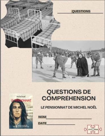 📘 Questionnaire clé en main pour Le Pensionnat de Michel Noël