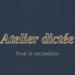 La dictée au secondaire : une pratique toujours pertinente