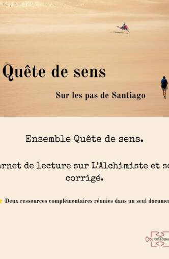 Ensemble Quête de sens. L'alchimiste. Carnet et corrigé