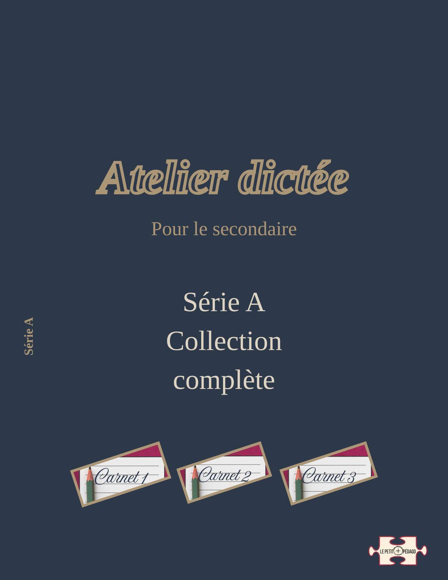 Atelier dictée. Série A. Collection complète