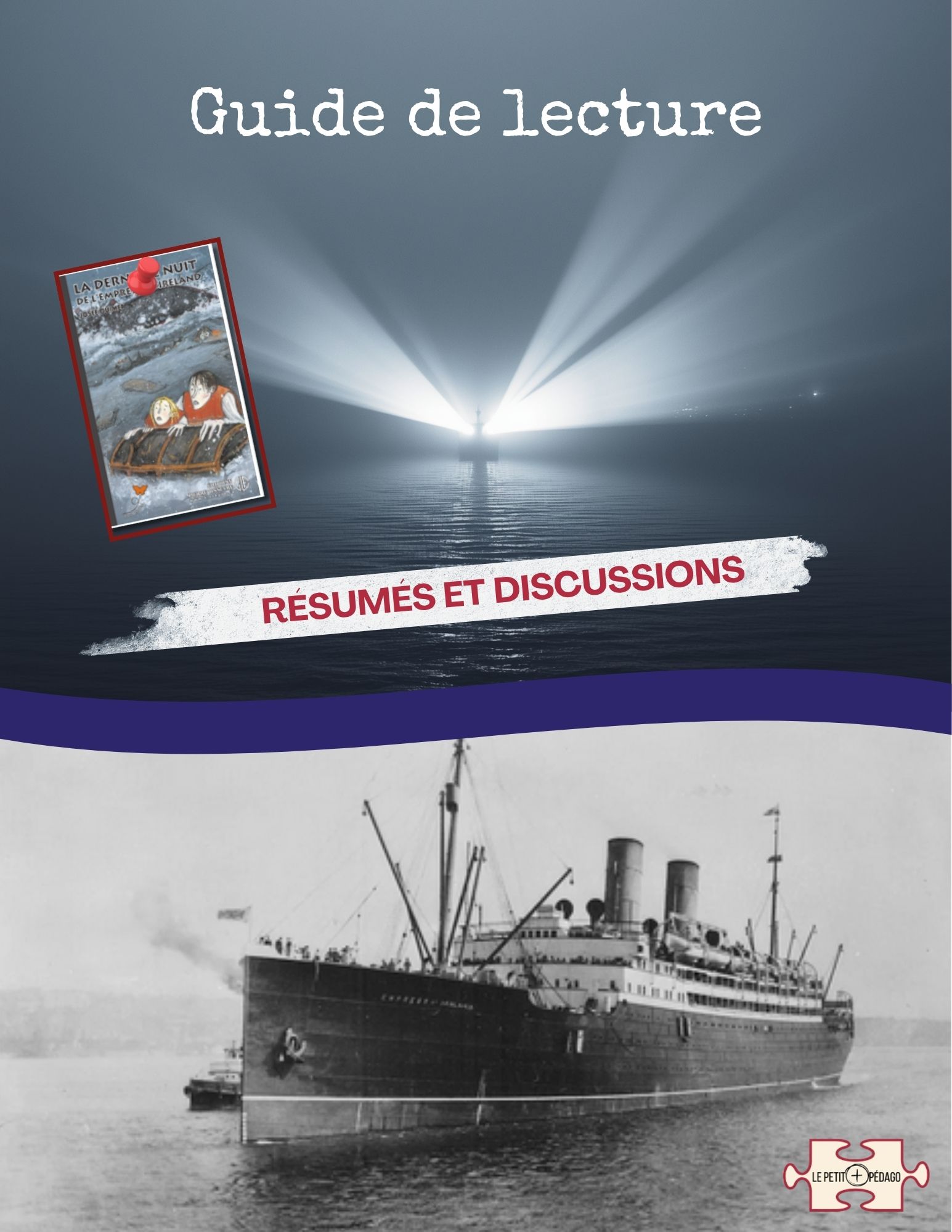 Guide de lecture. La dernière nuit de l'Empress of Ireland