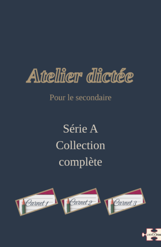 Atelier dictée. Série A. Collection complète