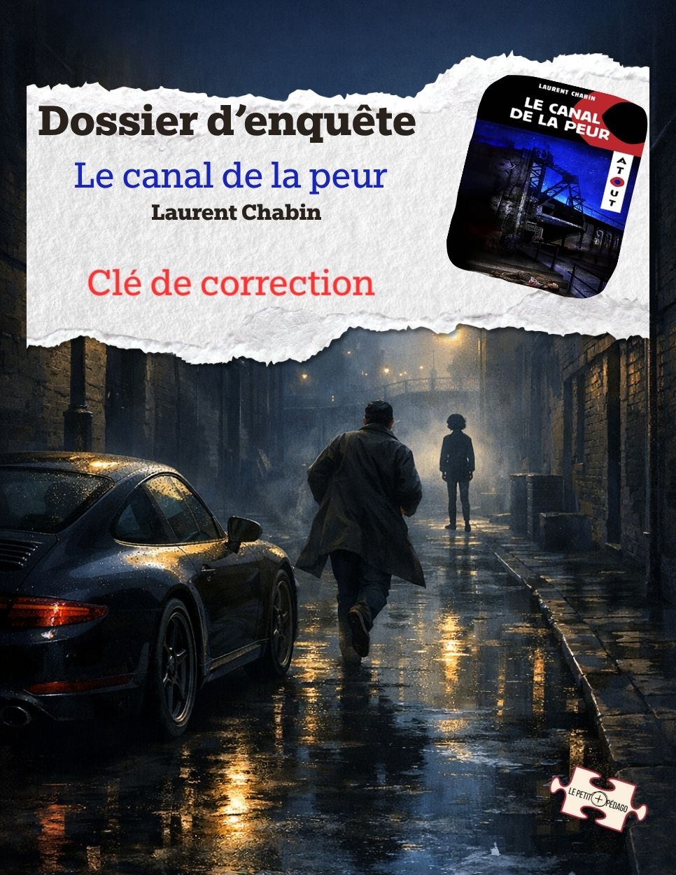 Correction Dossier d'enquête. Le canal de la peur