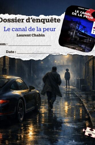 Dossier d'enquête. Le canal de la peur. Laurent Chabin