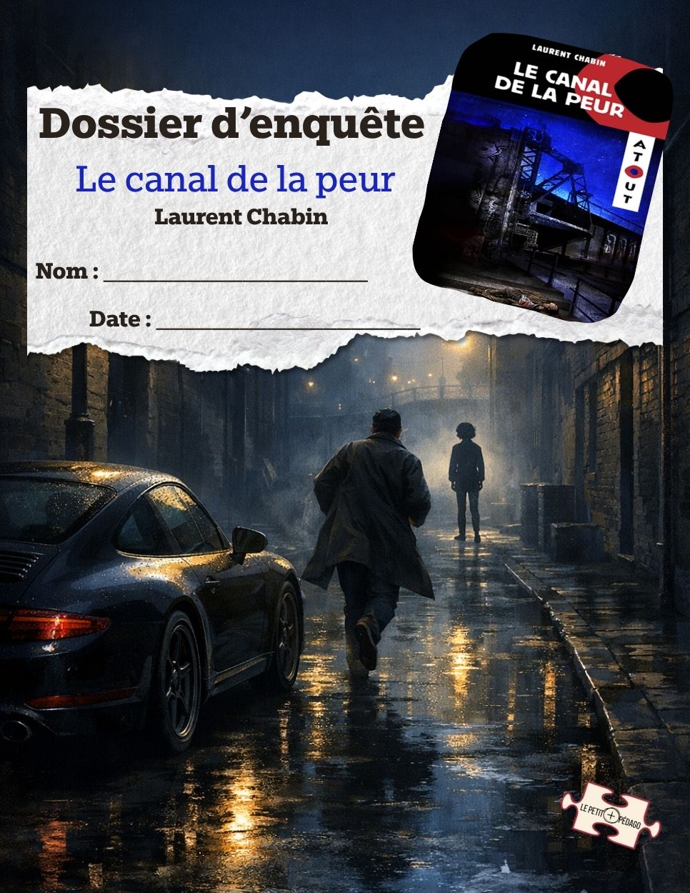 Dossier d'enquête. Le canal de la peur. Laurent Chabin