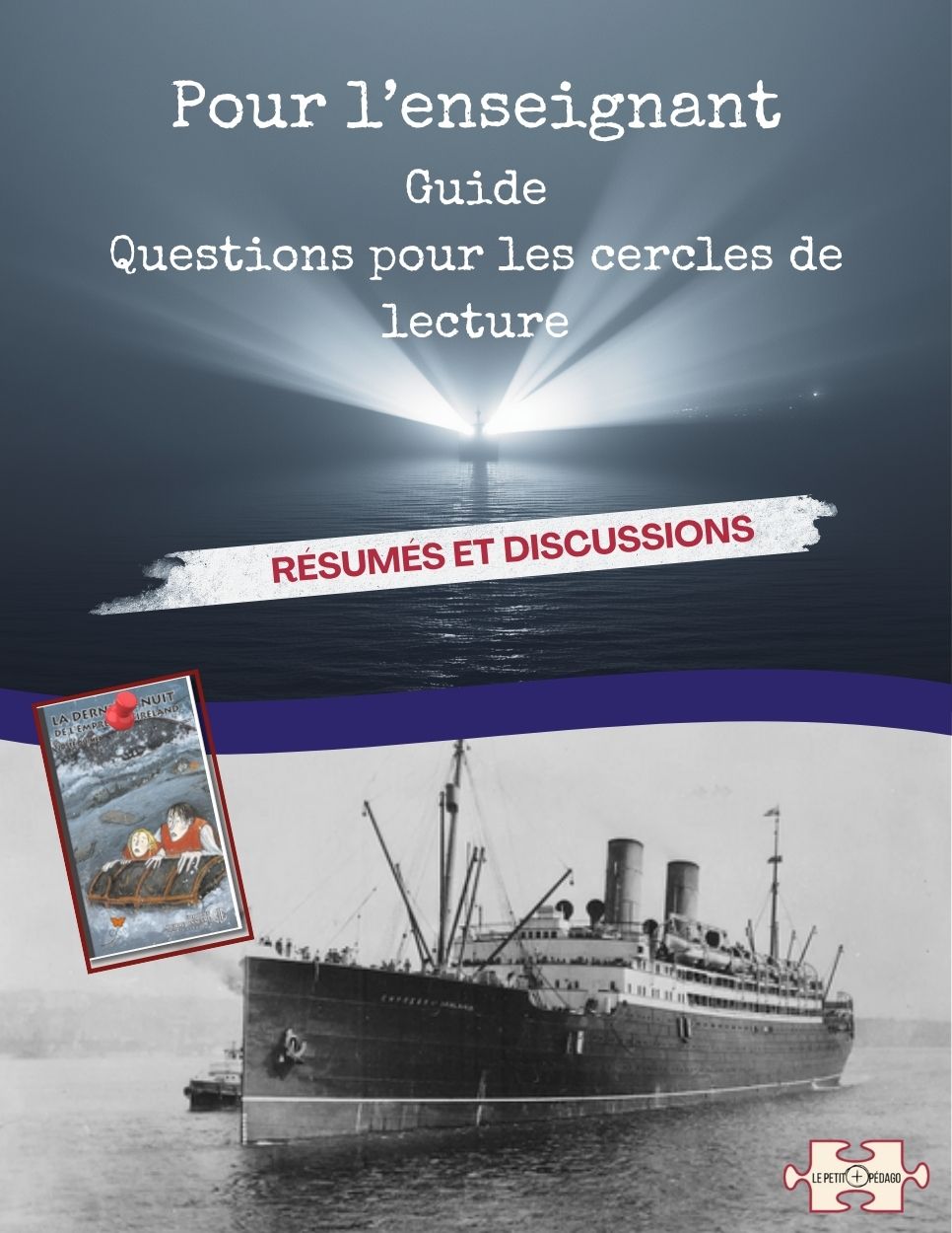 Guide. Questions pour les cercles de lecture. La dernière nuit de l'Empress of Ireland