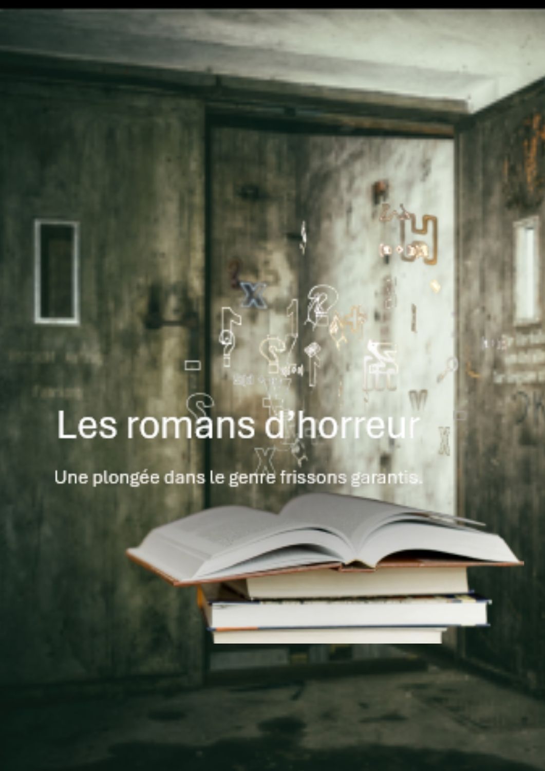 Frissons garantis. Le genre horreur