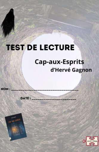 Test de lecture et corrigé. Cap-aux-Esprits d'Hervé Gagnon