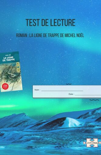 Test de lecture et corrigé. La ligne de trappe