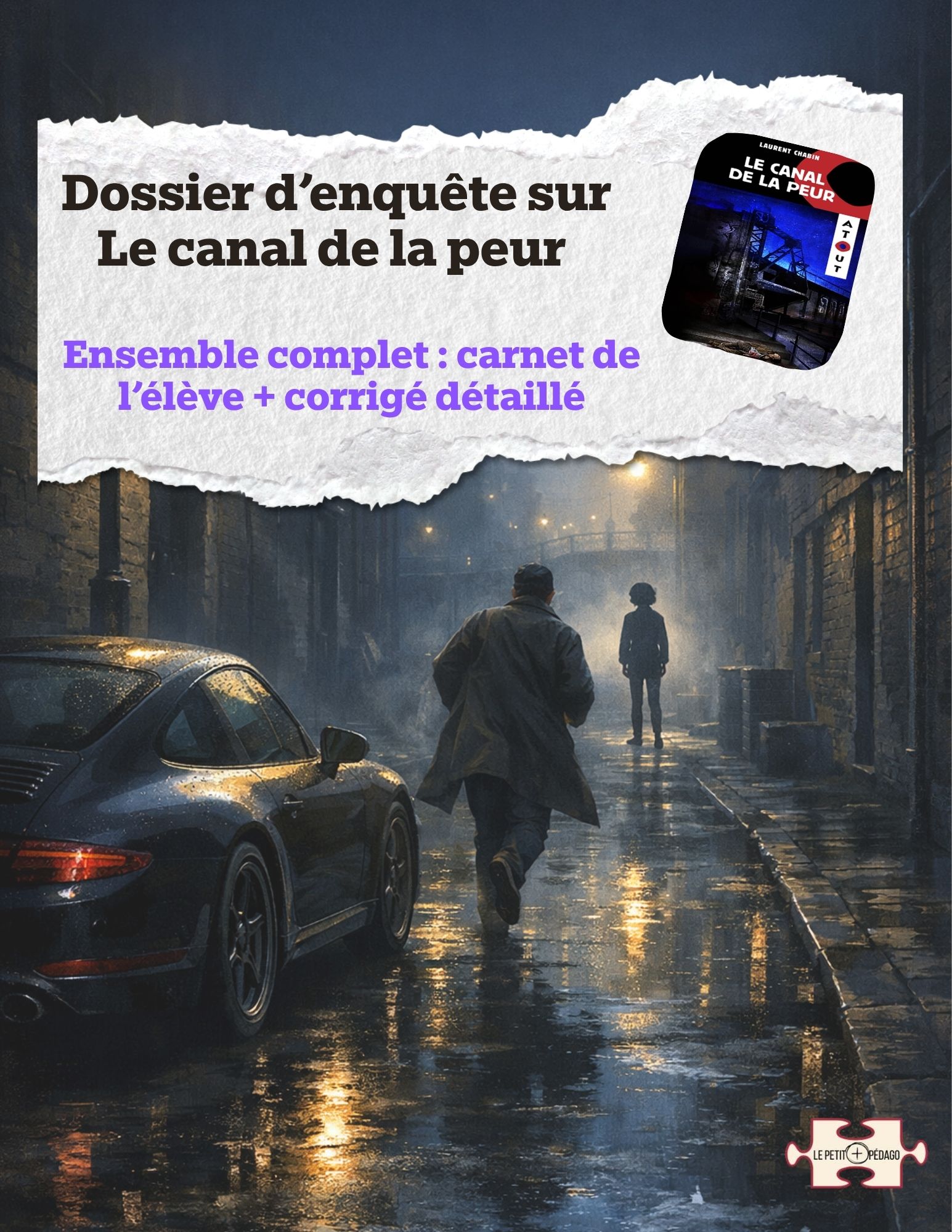 Ensemble dossier d'enquête + corrigé. Le canal de la peur