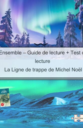 Ensemble – Guide de lecture + Test de lecture. La Ligne de trappe